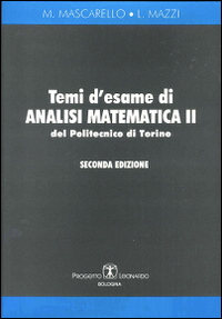 Temi d'esame di analisi matematica 2 del politecnico di Torino