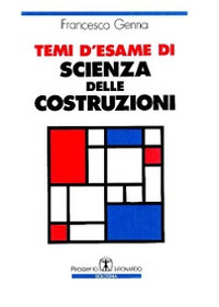 Temi d'esame di scienza delle costruzioni