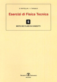 Esercizi di fisica tecnica. Moto dei fluidi in condotti