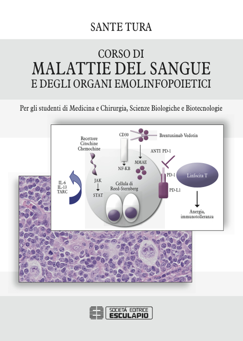 Corso di malattie del sangue e degli organi emolinfopoietici. Per gli studenti di medicina e chirurgia, scienze biologiche, biotecnologie