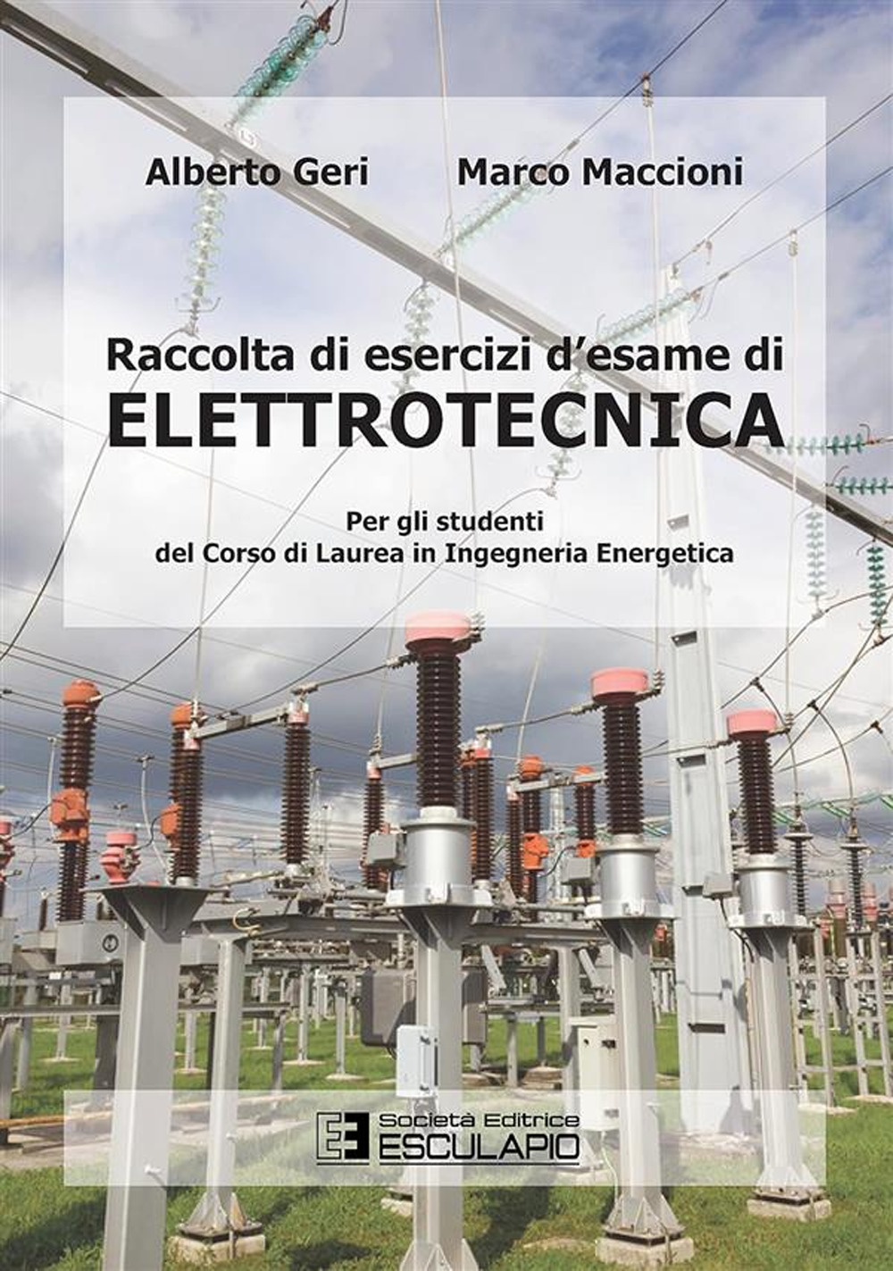 Raccolta di esercizi d'esame di elettrotecnica. Per gli studenti del corso di laurea in ingegneria energetica