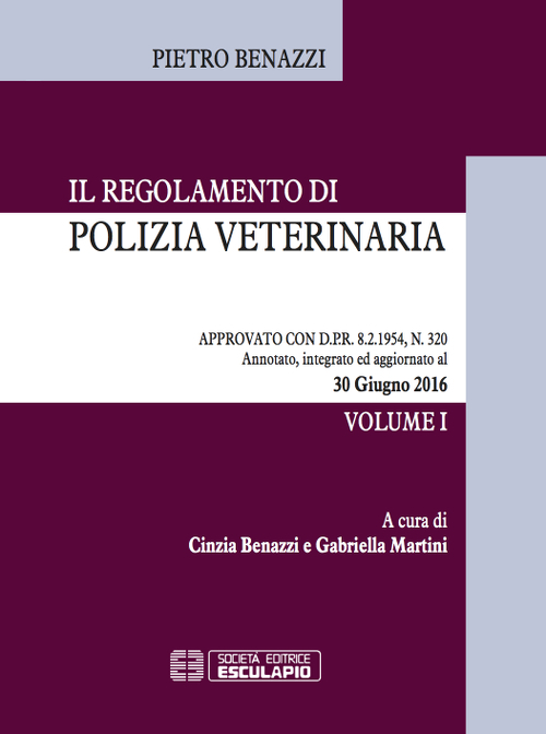 Il regolamento di polizia veterinaria approvato con DPR 8/2/1954, n. 320. Aggiornamento al 30/07/2016