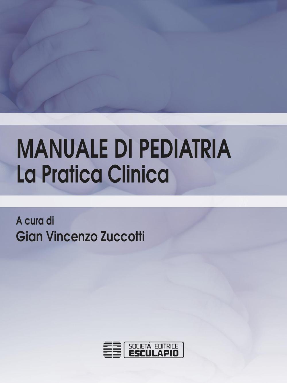 Manuale di pediatria. La pratica clinica