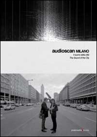 Audioscan. The Sound of the City-Il suono della città