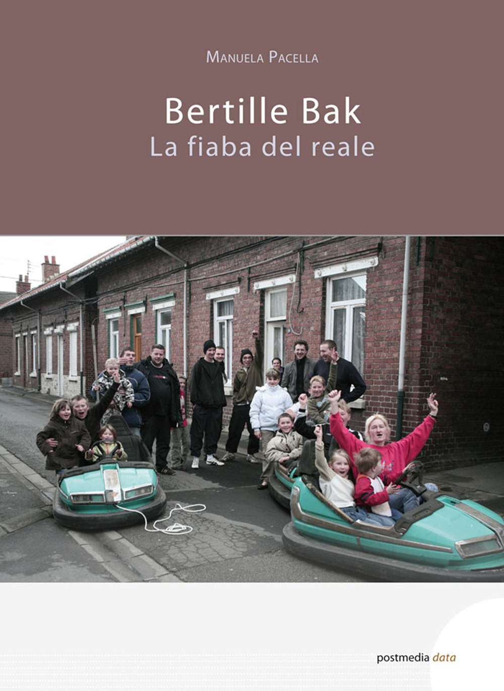Bertille Bak. La fiaba del reale-The fairy tale of the rReal