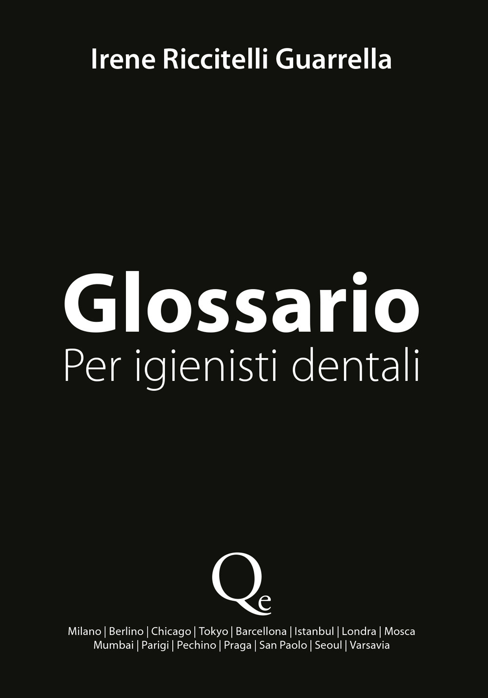 Glossario. Per igienisti dentali
