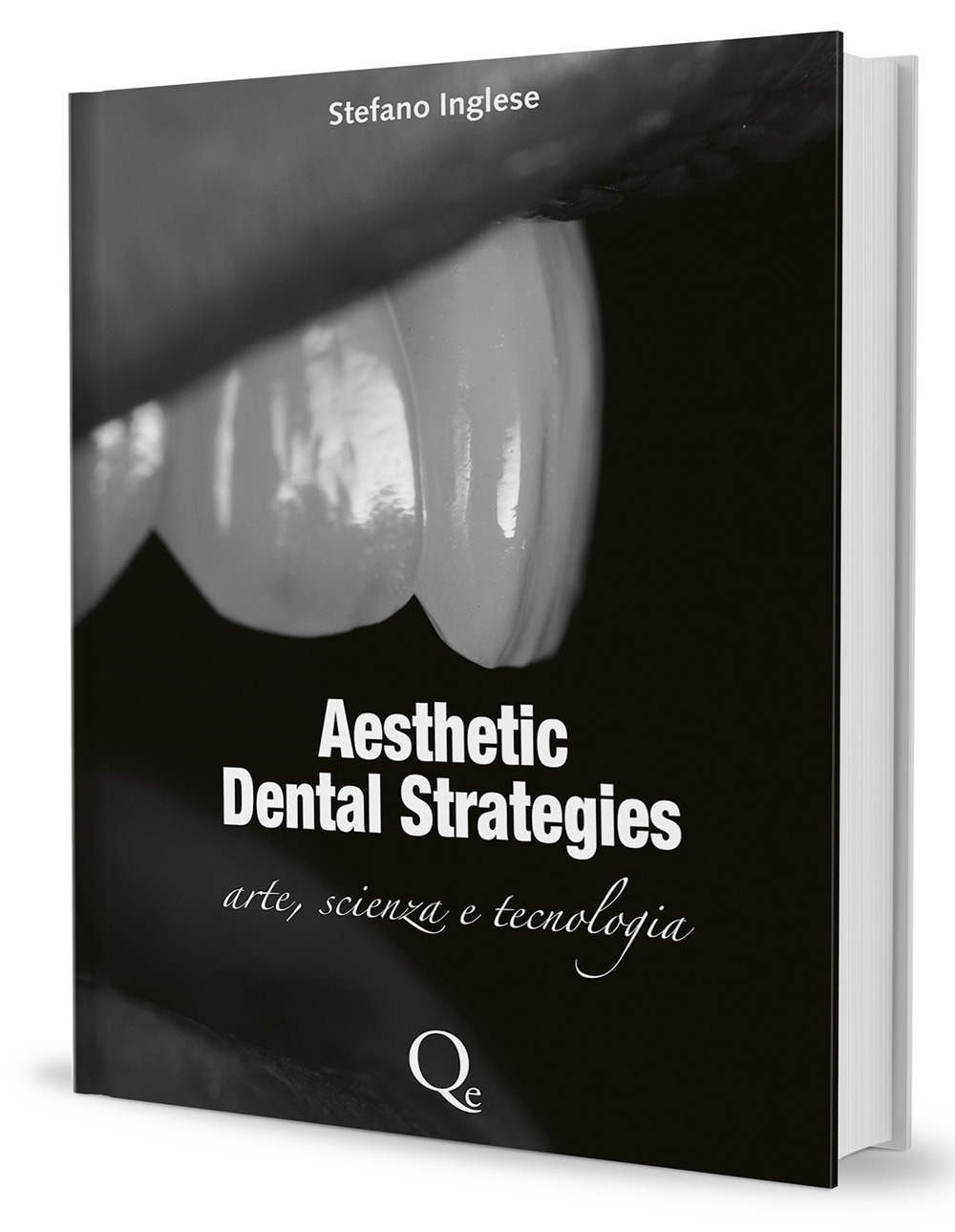 Aesthetic dental strategies. Arte, scienza e tecnologia