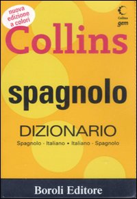 Spagnolo. Dizionario italiano-spagnolo, spagnolo-italiano