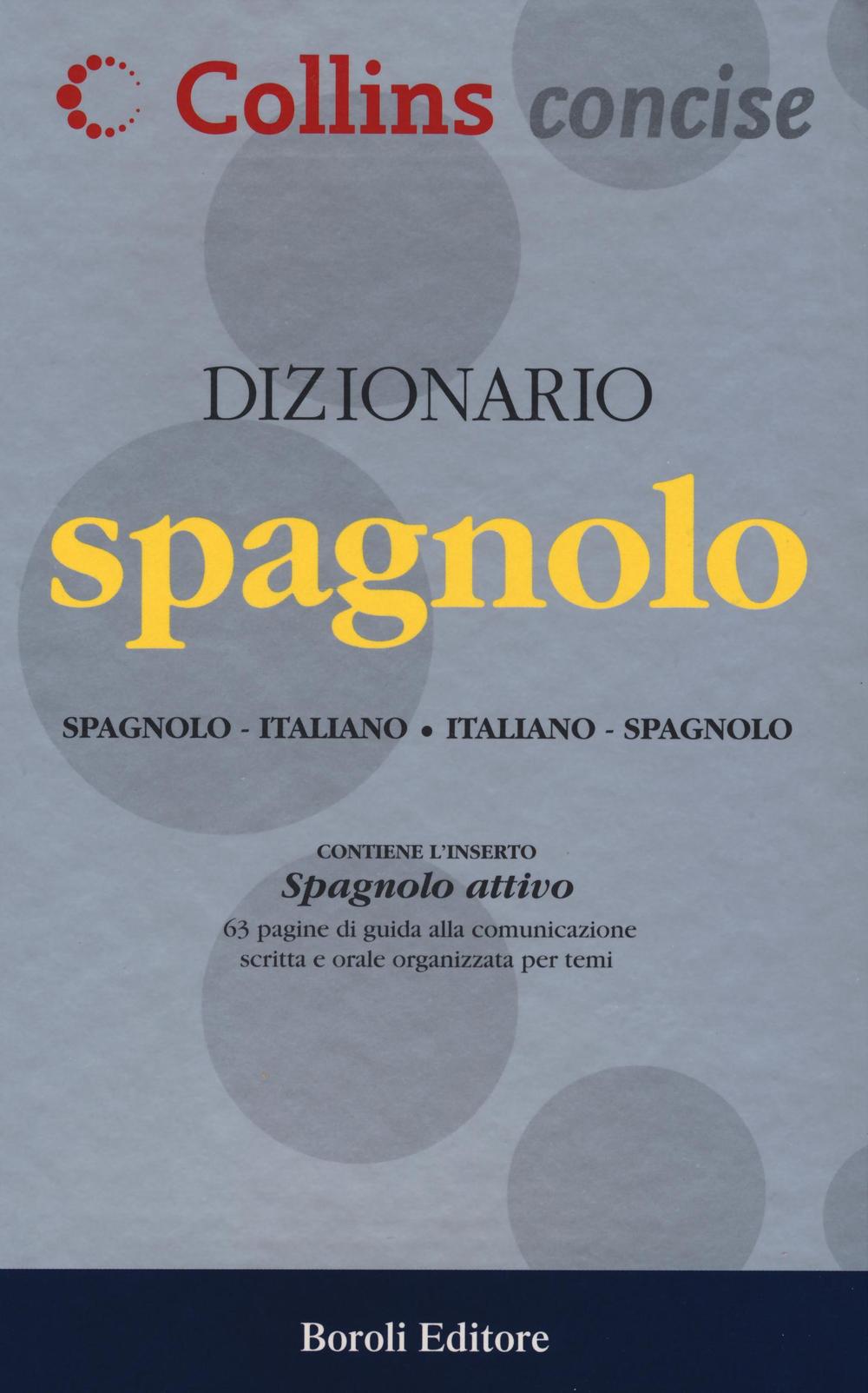 Dizionario spagnolo. Spagnolo-italiano, italiano-spagnolo