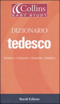 Dizionario tedesco. Tedesco-italiano, italiano-tedesco