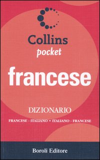Dizionario francese. Francese-italiano, italiano-francese