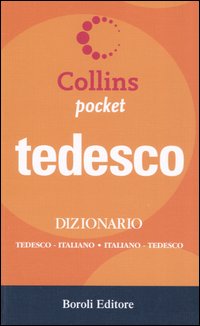 Tedesco. Dizionario tedesco-italiano, italiano-tedesco