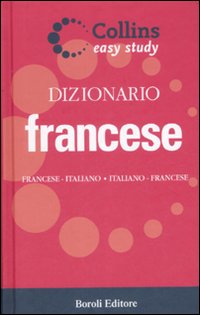 Dizionario francese. Francese-italiano, italiano-francese
