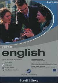 Business English. Per il lavoro e la carriera. CD Audio e CD-ROM