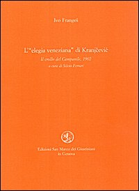 L'elegia veneziana di Kranjcevic. Il crollo del campanile (1902)
