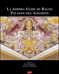 La dimora Guidi di Bagno palazzo del governo