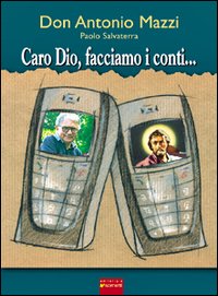 Caro Dio, facciamo i conti...