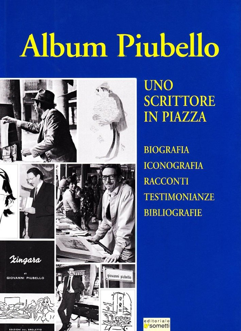 Album Piubello. Uno scrittore in piazza