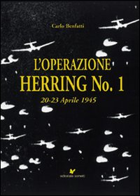 L'operazione Herring n. 1 20-23 aprile 1945