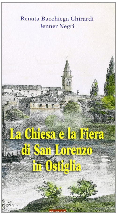 La Chiesa e la fiera di San Lorenzo in Ostiglia