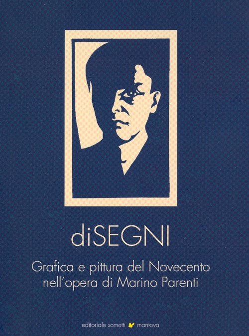 Disegni. Grafica e pittura del Novecento nell'opera di Marino Parenti