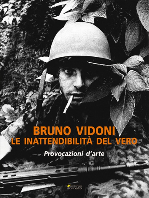 Bruno Vidoni. Le inattendibilità del vero