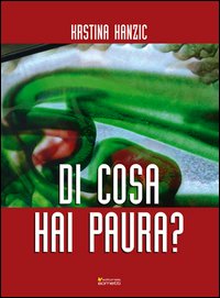 Di cosa hai paura?