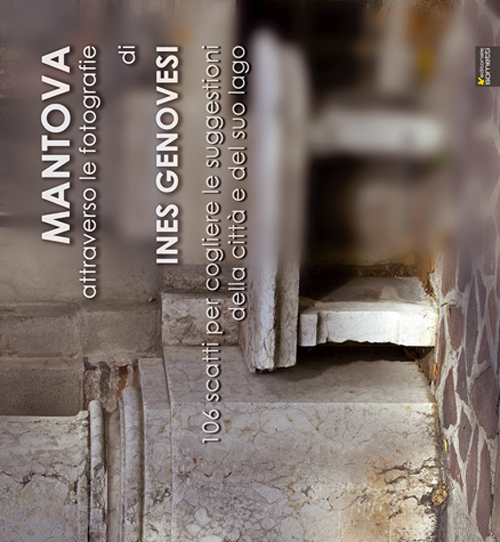 Mantova attraverso le fotografie