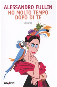 Ho molto tempo dopo di te