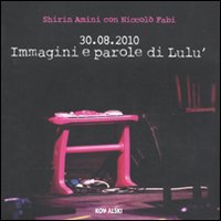 30.08.2010 Immagini e parole di Lulù