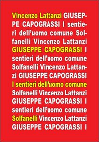 Giuseppe Capograssi. I sentieri dell'uomo comune