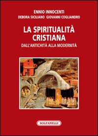 La spiritualità cristiana dall'antichità alla modernità