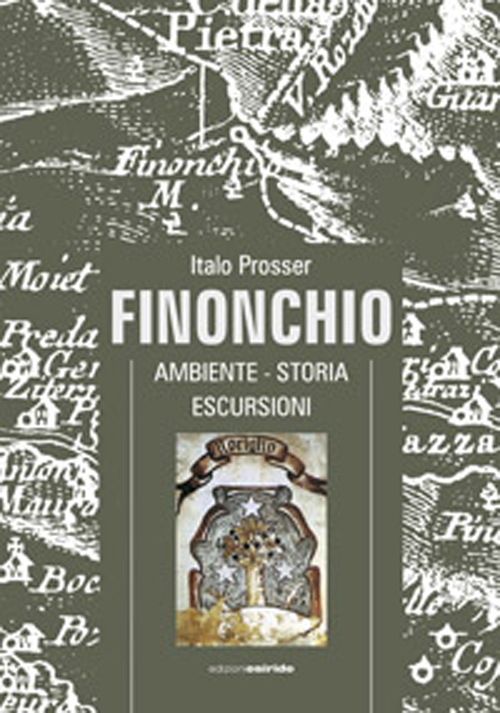 Finonchio. Ambiente, storia, escursioni