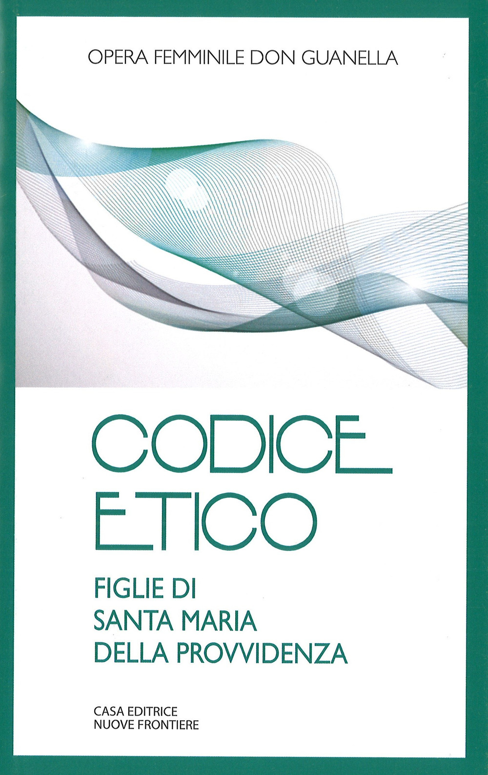 Codice etico. Figlie di Santa Maria della Provvidenza
