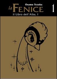 Il libro dell'alba. La fenice. Vol. 1