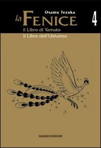 Il libro di Yamato-Il libro dell'universo. La fenice. Vol. 4