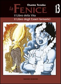 Il libro della vita-Il libro degli esseri fantastici. La fenice. Vol. 13
