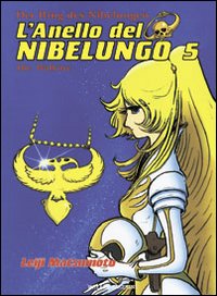 L'anello del nibelungo. Vol. 5