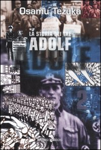 La storia dei tre Adolf. Vol. 2