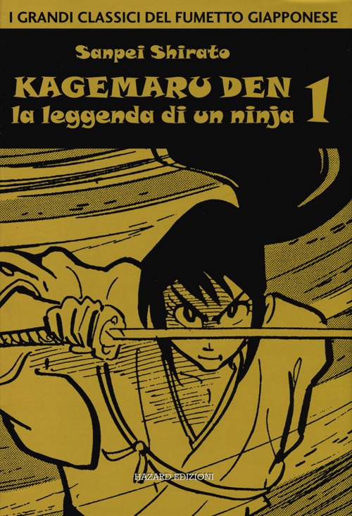 Kagemaru Den. La leggenda di un ninjia. Vol. 1