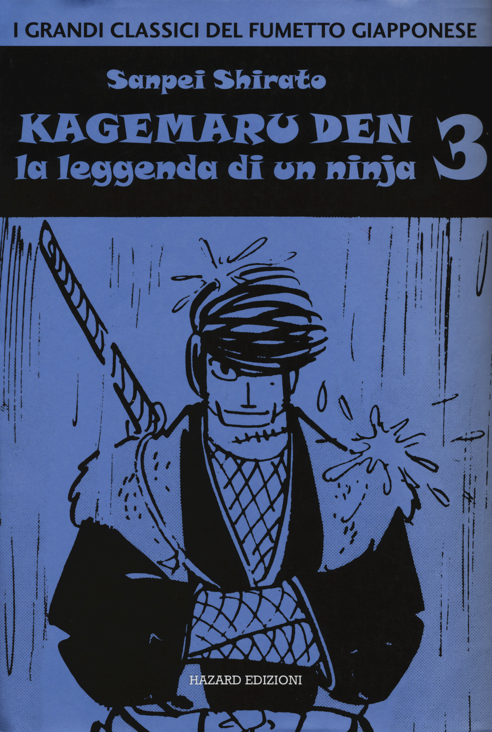 Kagemaru Den. La leggenda di un ninjia. Vol. 3