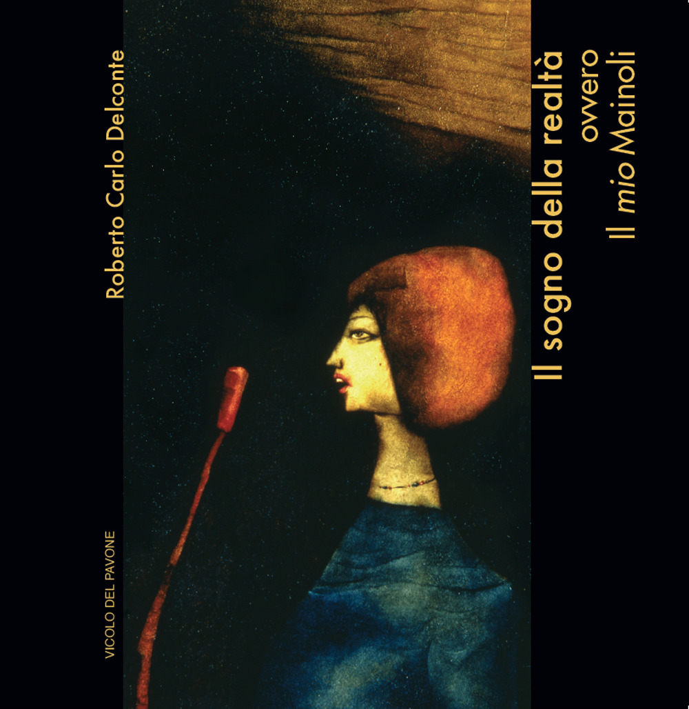 Il sogno della realtà ovvero il «mio» Mainoli