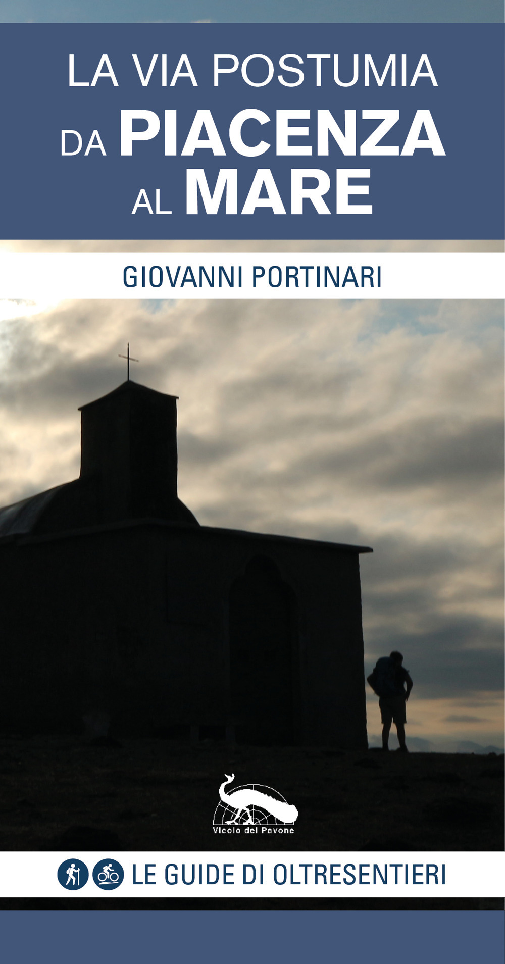 La via Postumia. Da Piacenza al mare