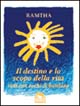 Il destino e lo scopo della vita visti con occhi di bambino