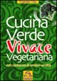 Cucina verde vivace vegetariana