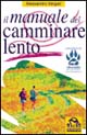 Il manuale del camminare lento