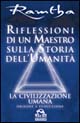 Riflessioni di un maestro sulla storia dell'umanità