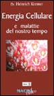 Energia cellulare e malattie del nostro tempo