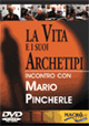 La vita e i suoi archetipi. Incontro con Mario Pincherle