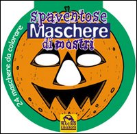 Spaventose maschere di mostri